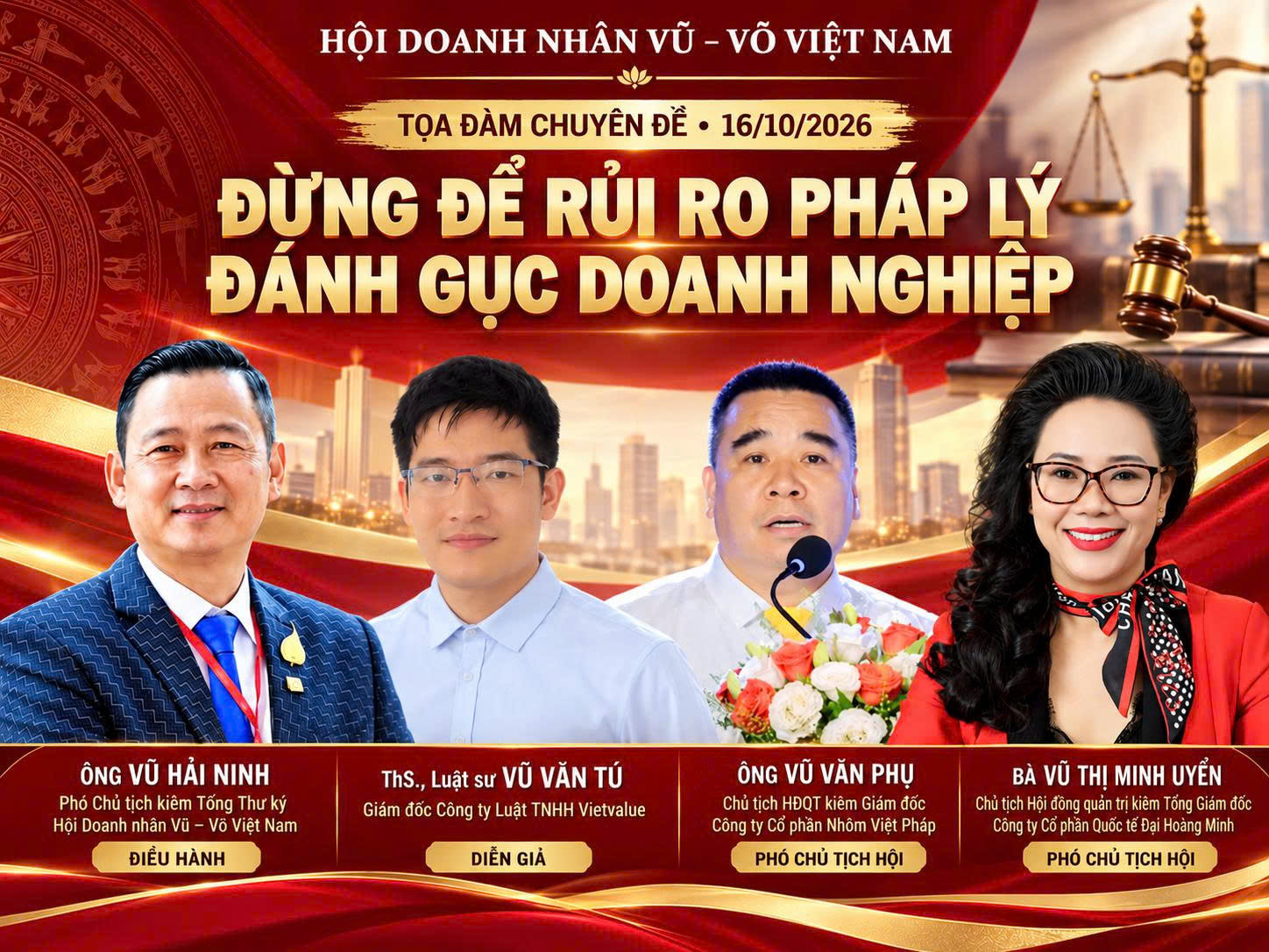 HỘI DOANH NHÂN VŨ – VÕ VIỆT NAM TỔ CHỨC TỌA ĐÀM CHUYÊN ĐỀ: “ĐỪNG ĐỂ RỦI RO PHÁP LÝ ĐÁNH GỤC DOANH NGHIỆP”